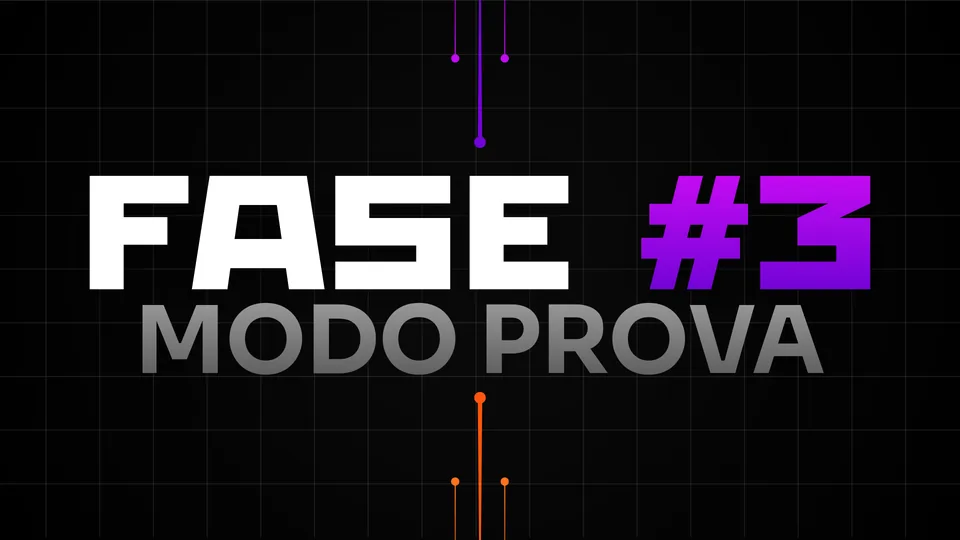 Fase 3: Modo Prova