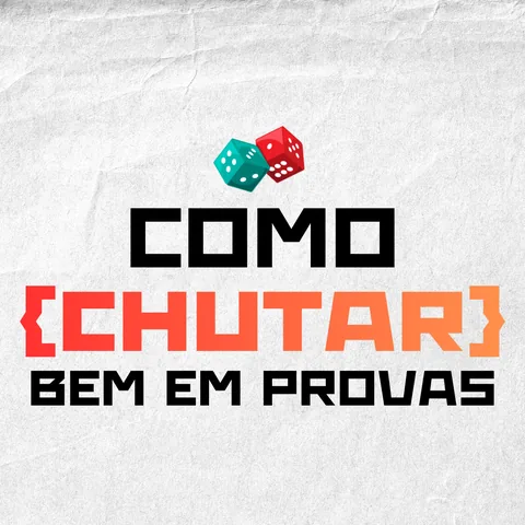 Como chutar bem em provas